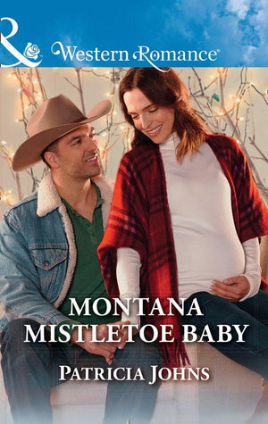 Hope, Montana - Montana Mistletoe Baby (Mills &amp; Boon Western Romance) (Hope, Montana, Book 7)