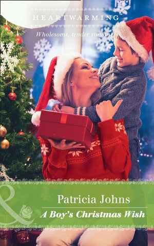 A Boy&#39;s Christmas Wish (Mills &amp; Boon Heartwarming)