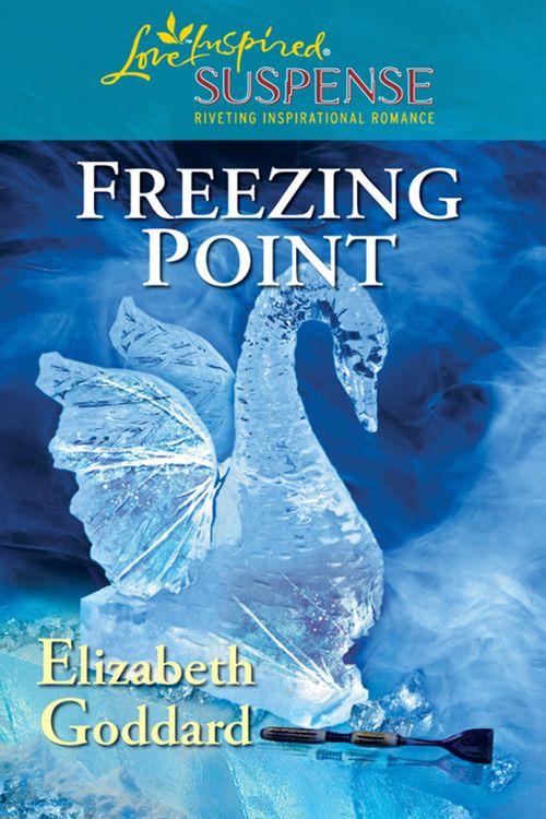 Freezing Point (Mills &amp; Boon Love Inspired Suspense): First edition