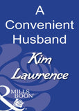 A Convenient Husband (Mills & Boon Modern) (An Innocent in His Bed, Book 4): First edition (9781408931356)