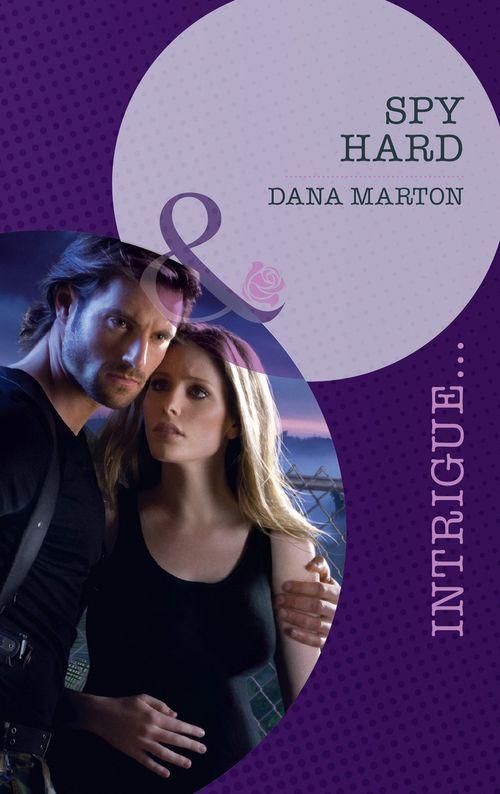 Spy Hard (Mills &amp; Boon Intrigue): First edition