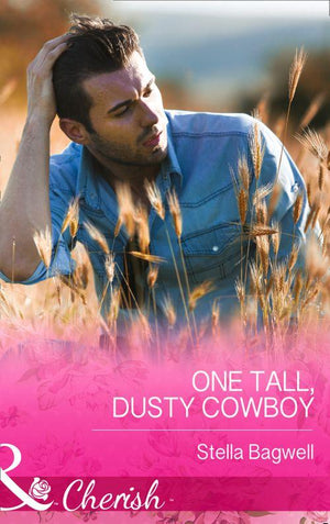Men of the West - One Tall, Dusty Cowboy (Mills &amp; Boon Cherish) (Men of the West, Book 31): First edition