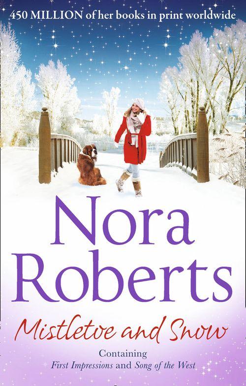Mistletoe and Snow: First Impressions / Song of the West: First edition