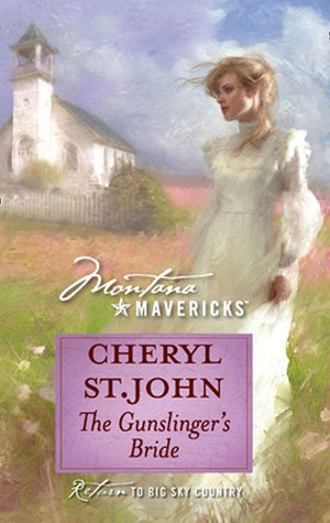 The Gunslinger&#39;s Bride (Mills &amp; Boon Silhouette): First edition