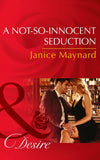 A Not-So-Innocent Seduction (Mills & Boon Desire) (The Kavanaghs of Silver Glen, Book 1): First edition (9781472049230)