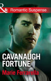 Cavanaugh Fortune (Mills & Boon Romantic Suspense) (Cavanaugh Justice, Book 29): First edition (9781474013284)