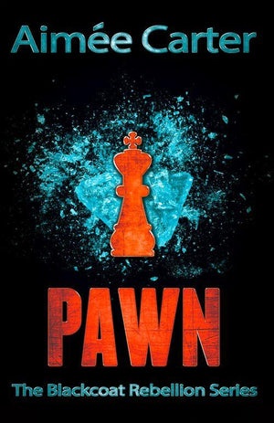 The Blackcoat Rebellion - Pawn (The Blackcoat Rebellion, Book 1): First edition