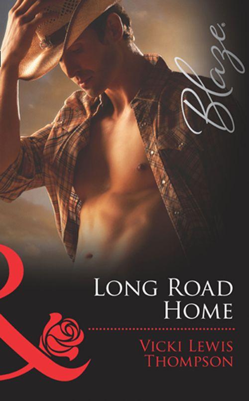 Sons of Chance - Long Road Home (Mills &amp; Boon Blaze) (Sons of Chance, Book 9): First edition