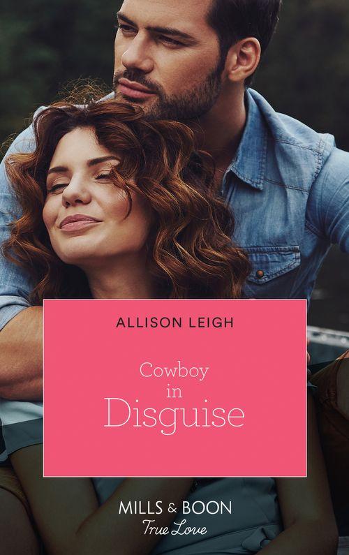 Cowboy In Disguise (Mills & Boon True Love) (The Fortunes of Texas: The Hotel Fortune, Book 6) (9780008910259)