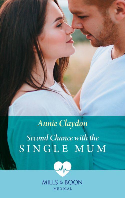 London Heroes - Second Chance With The Single Mum (Mills &amp; Boon Medical) (London Heroes, Book 2)