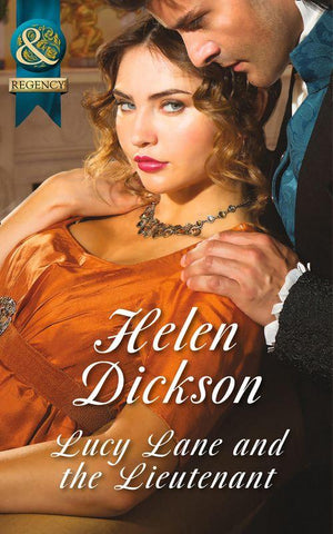 Lucy Lane And The Lieutenant (Mills &amp; Boon Historical): First edition