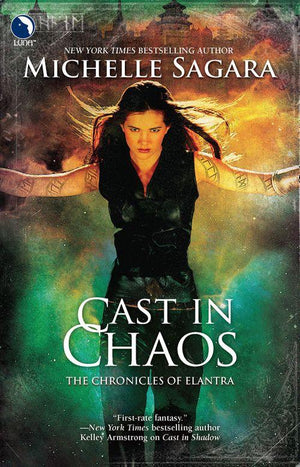 The Chronicles of Elantra - Cast in Chaos (Luna) (The Chronicles of Elantra, Book 6): First edition