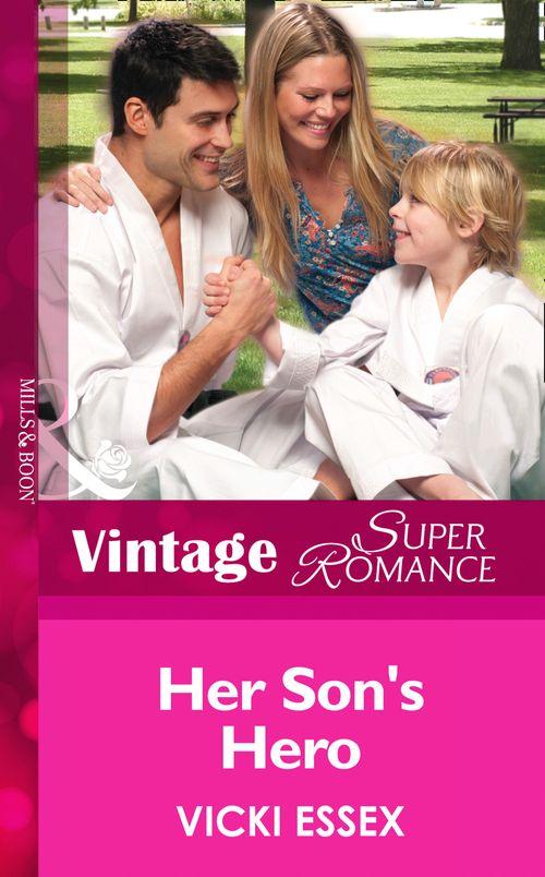 Hometown U.S.A. - Her Son&#39;s Hero (Mills &amp; Boon Vintage Superromance) (Hometown U.S.A., Book 22): First edition