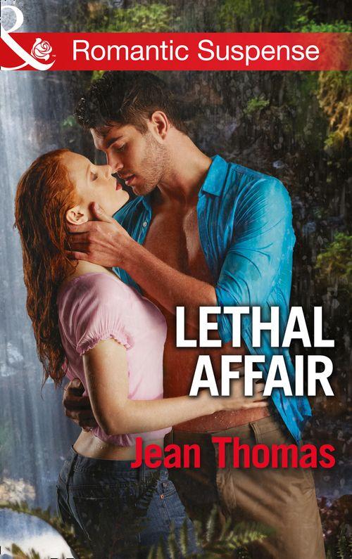 Lethal Affair (Mills &amp; Boon Romantic Suspense): First edition