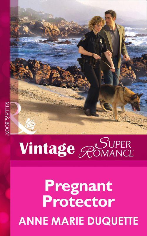 9 Months Later - Pregnant Protector (Mills &amp; Boon Vintage Superromance) (9 Months Later, Book 47): First edition