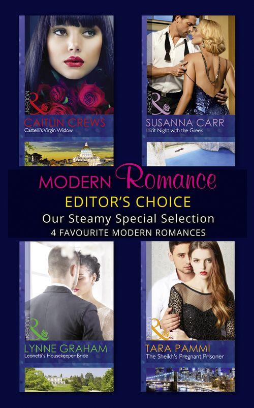 Modern Romance February 2016 Editor&#39;s Choice: Leonetti&#39;s Housekeeper Bride / The Sheikh&#39;s Pregnant Prisoner / Castelli&#39;s Virgin Widow / Illicit Night with the Greek
