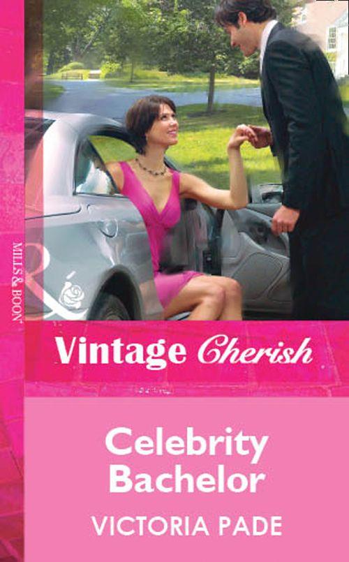 Celebrity Bachelor (Mills &amp; Boon Vintage Cherish): First edition
