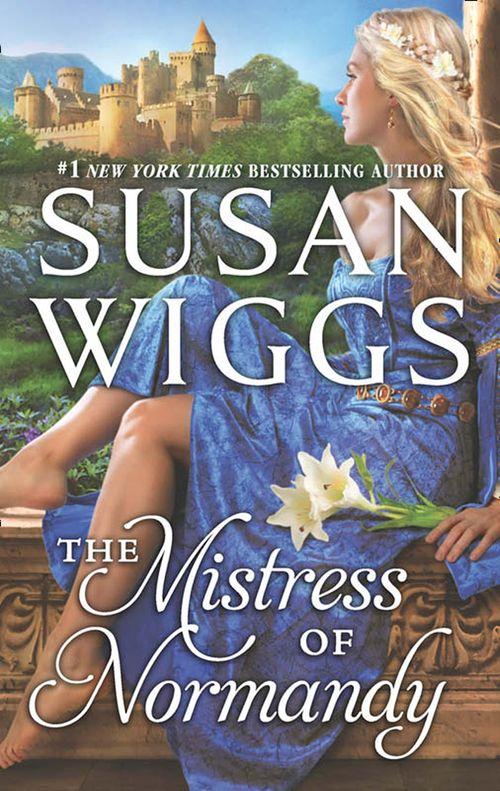 The Mistress of Normandy (Women of War, Book 1): First edition (9781472098160)