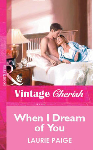 When I Dream Of You (Mills &amp; Boon Vintage Cherish): First edition