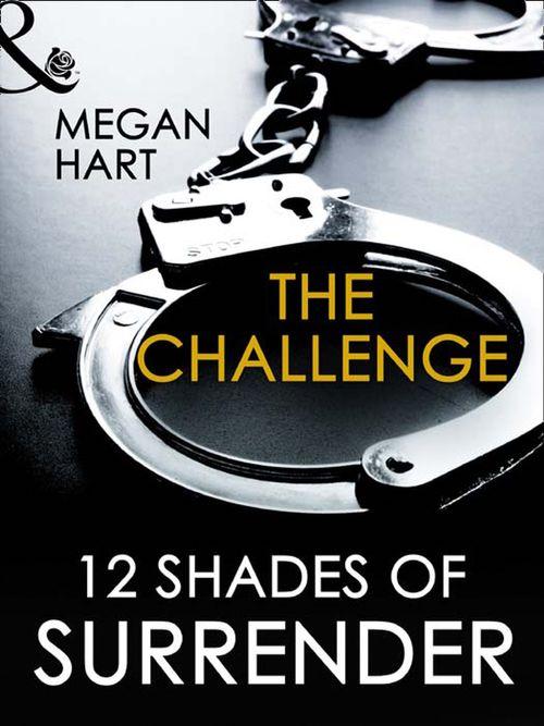 The Challenge (Mills &amp; Boon Spice Briefs): First edition
