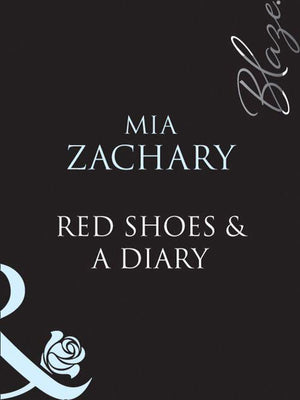 Red Shoes and A Diary (Mills &amp; Boon Blaze): First edition