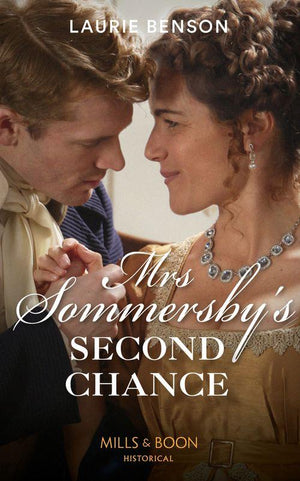 Mrs Sommersby’s Second Chance (Mills & Boon Historical) (The Sommersby Brides, Book 4) (9781474089265)