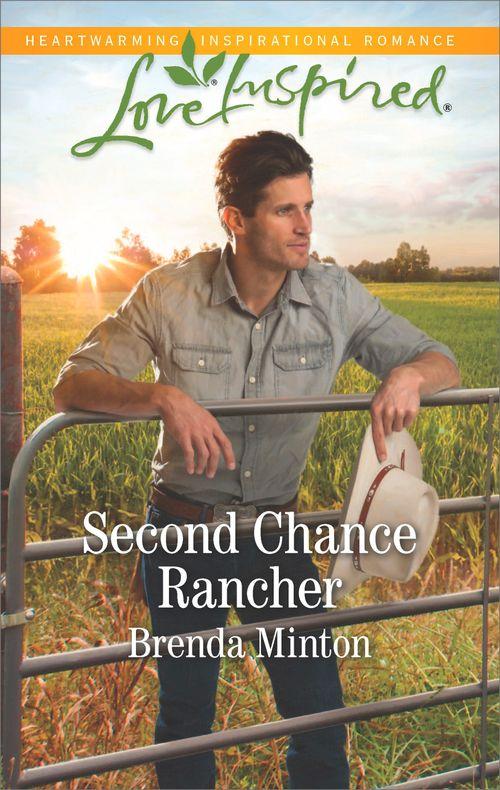 Bluebonnet Springs - Second Chance Rancher (Mills &amp; Boon Love Inspired) (Bluebonnet Springs, Book 1)