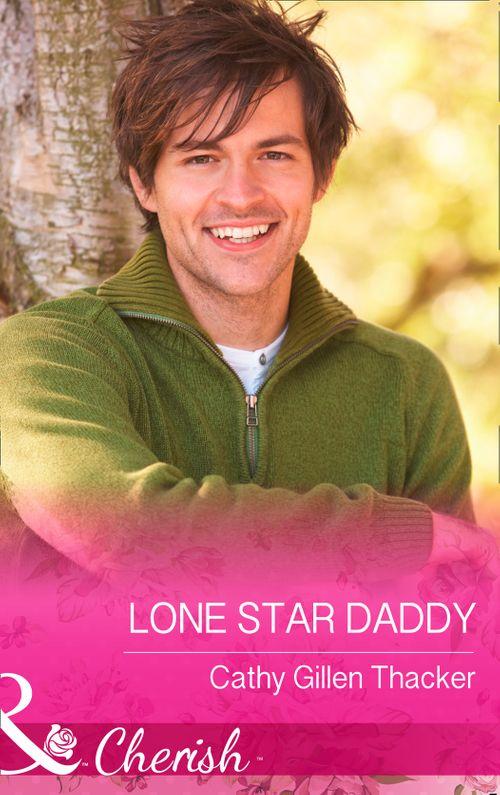 McCabe Multiples - Lone Star Daddy (Mills &amp; Boon Cherish) (McCabe Multiples, Book 4): First edition