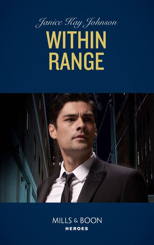 Within Range (Mills & Boon Heroes) (9781474094009)