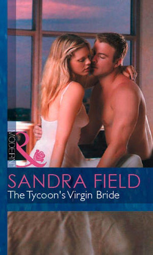 Millionaire Marriages - The Tycoon&#39;s Virgin Bride (Mills &amp; Boon Modern) (Millionaire Marriages, Book 2): First edition
