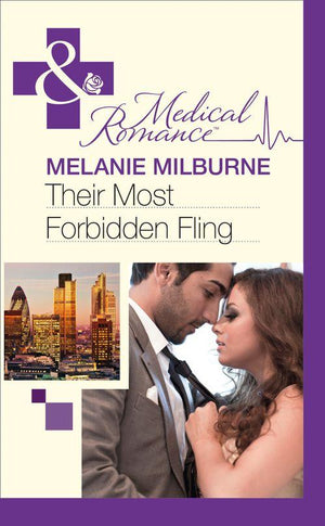 Their Most Forbidden Fling (Mills &amp; Boon Medical): First edition