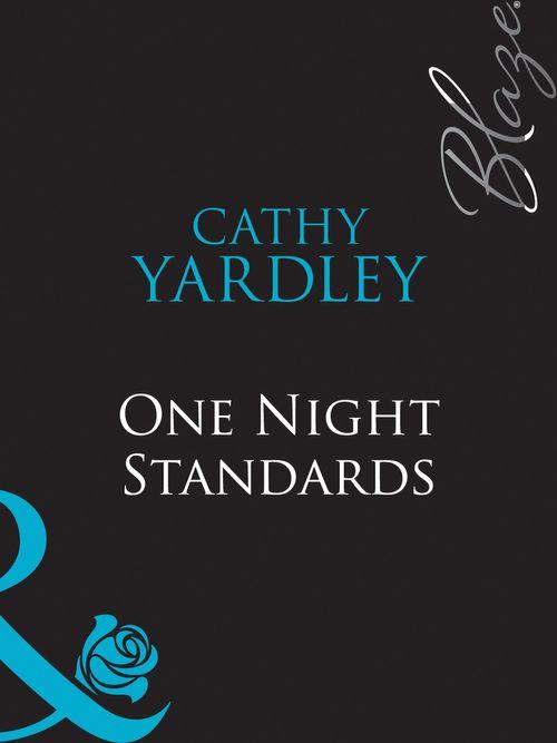 One Night Standards (Mills &amp; Boon Blaze): First edition