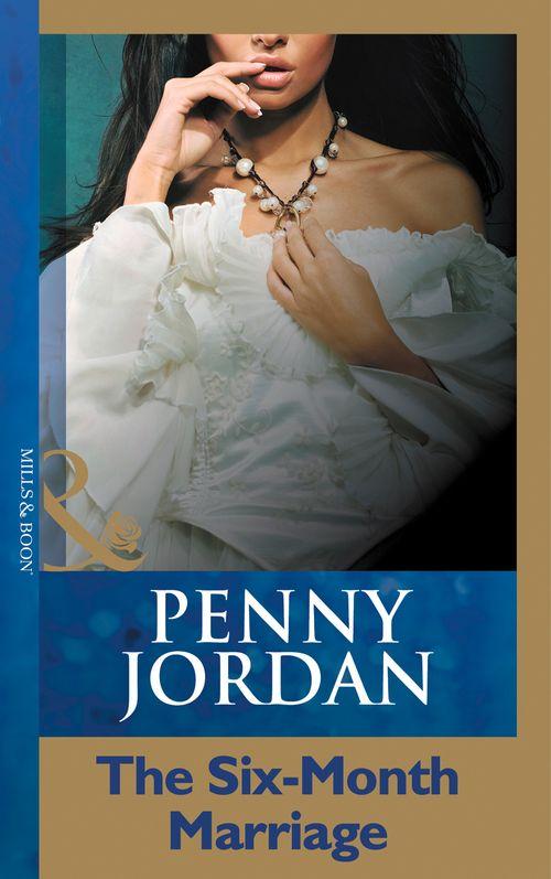 The Six-Month Marriage (Mills &amp; Boon Modern): First edition