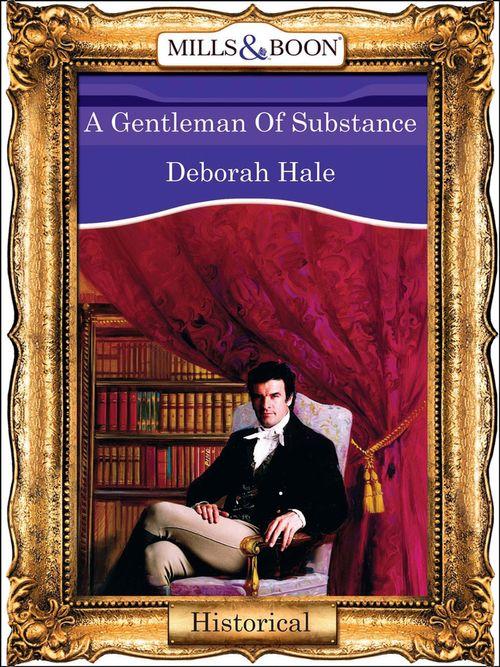 A Gentleman Of Substance (Mills &amp; Boon Vintage 90s Modern): First edition