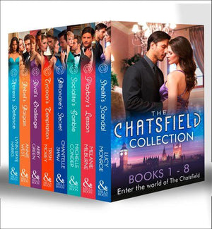 The Chatsfield Collection Books 1-8: Sheikh&#39;s Scandal / Playboy&#39;s Lesson / Socialite&#39;s Gamble / Billionaire&#39;s Secret / Tycoon&#39;s Temptation / Rival&#39;s Challenge / Rebel&#39;s Bargain / Heiress&#39;s Defiance: First edition