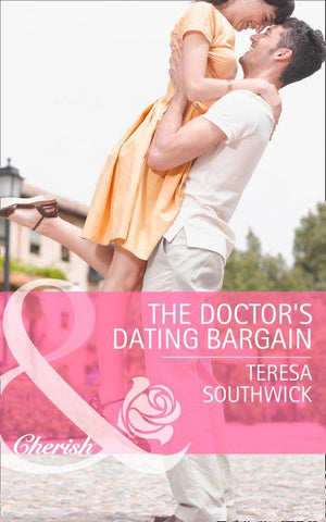 Mercy Medical Montana - The Doctor&#39;s Dating Bargain (Mills &amp; Boon Cherish) (Mercy Medical Montana, Book 1): First edition