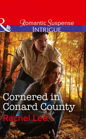 Conard County: The Next Generation - Cornered In Conard County (Mills &amp; Boon Intrigue) (Conard County: The Next Generation, Book 35)