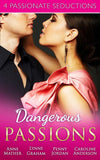 Dangerous Passions: Dangerous Sanctuary / The Heat Of Passion / Darker Side Of Desire / A Man Of Honour: First edition (9781474032292)