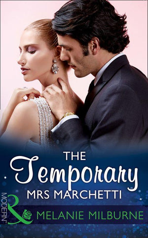 The Temporary Mrs Marchetti (Mills &amp; Boon Modern)