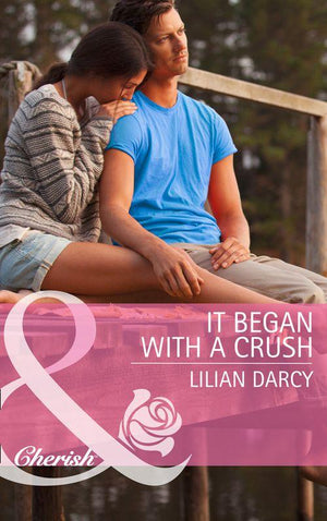 The Cherry Sisters - It Began with a Crush (Mills &amp; Boon Cherish) (The Cherry Sisters, Book 3): First edition