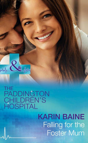 Falling For The Foster Mum (Mills & Boon Medical) (Paddington Children’s Hospital, Book 4) (9781474051477)