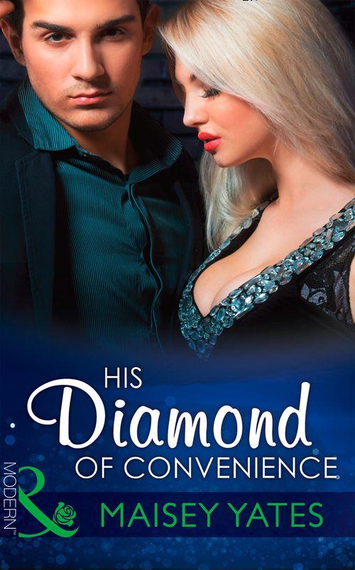 His Diamond of Convenience (Mills &amp; Boon Modern): First edition