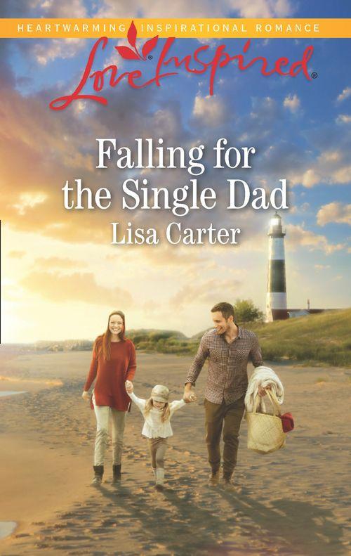 Falling For The Single Dad (Mills &amp; Boon Love Inspired)
