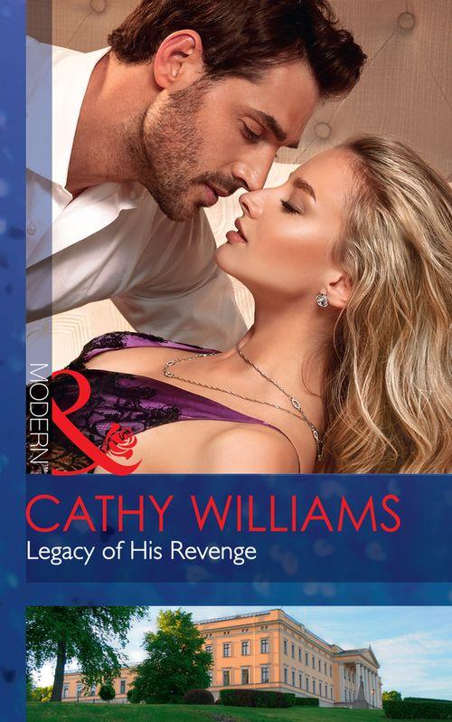 Legacy Of His Revenge (Mills &amp; Boon Modern)