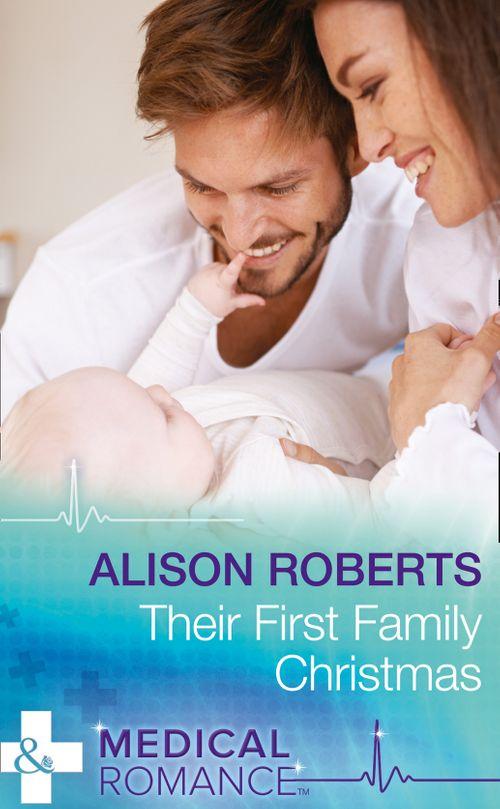 Christmas Eve Magic - Their First Family Christmas (Mills &amp; Boon Medical) (Christmas Eve Magic, Book 1)