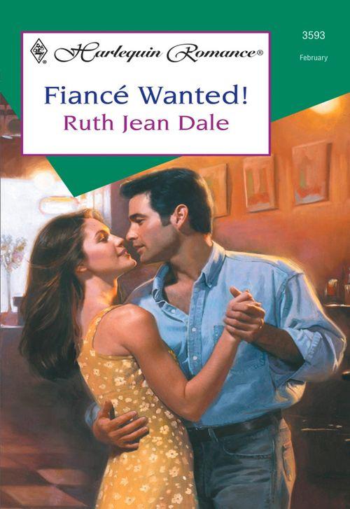Fiance Wanted (Mills &amp; Boon Cherish): First edition