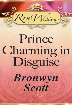 Prince Charming In Disguise (Mills &amp; Boon): First edition