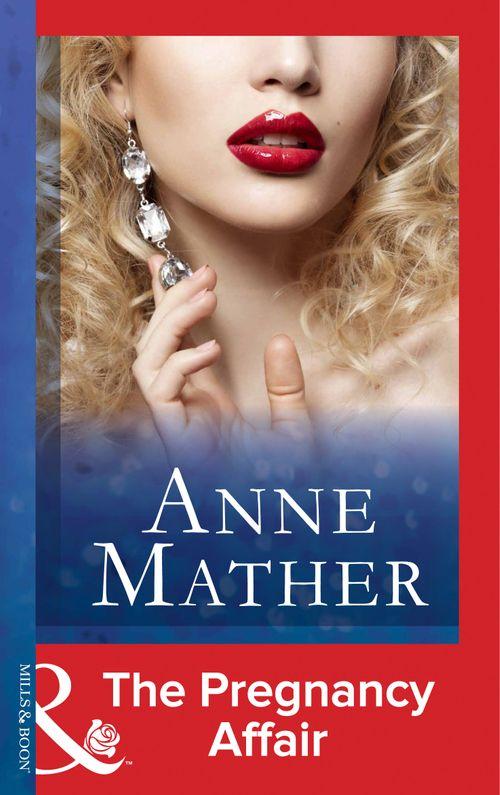 The Pregnancy Affair (Mills &amp; Boon Modern): First edition