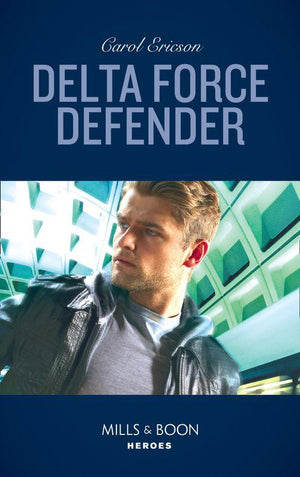 Red, White and Built: Pumped Up - Delta Force Defender (Mills &amp; Boon Heroes) (Red, White and Built: Pumped Up, Book 1)