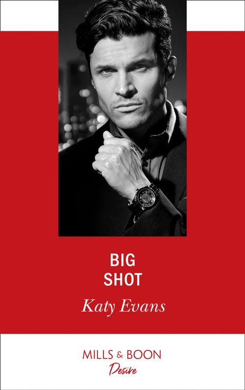 Big Shot (Mills &amp; Boon Desire)